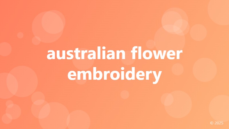 australian flower embroidery