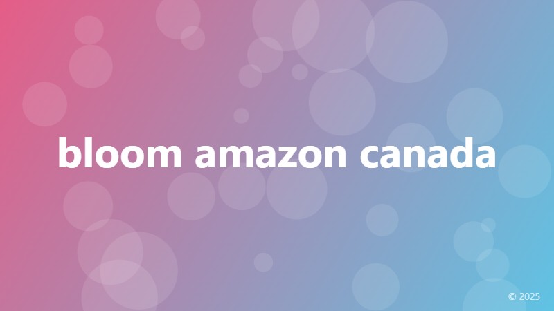 bloom amazon canada