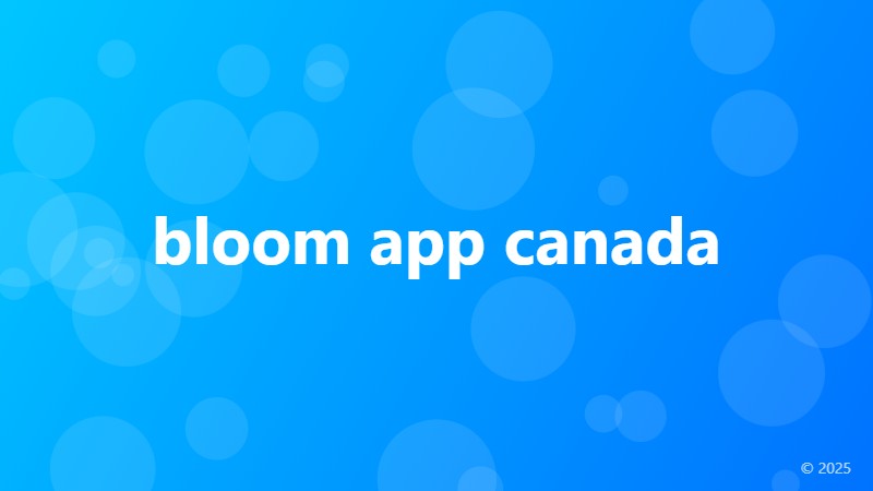 bloom app canada