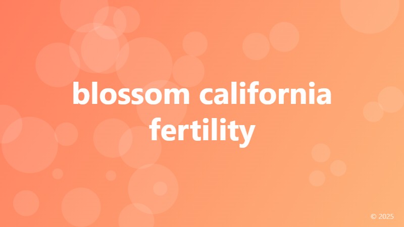 blossom california fertility