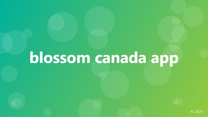 blossom canada app
