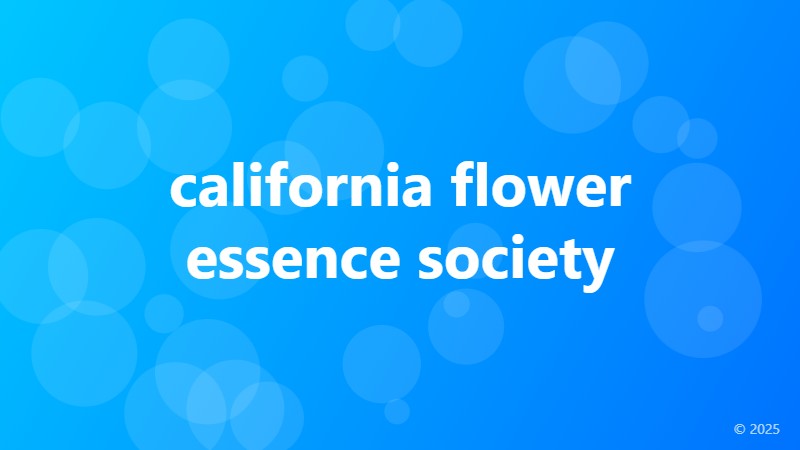 california flower essence society
