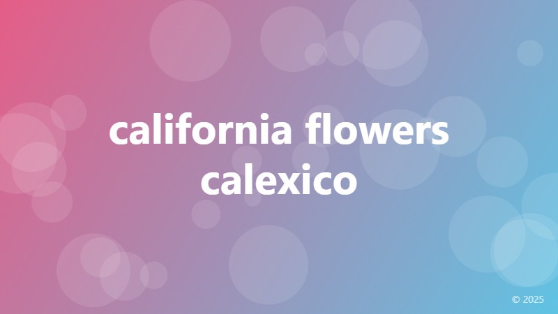 california flowers calexico