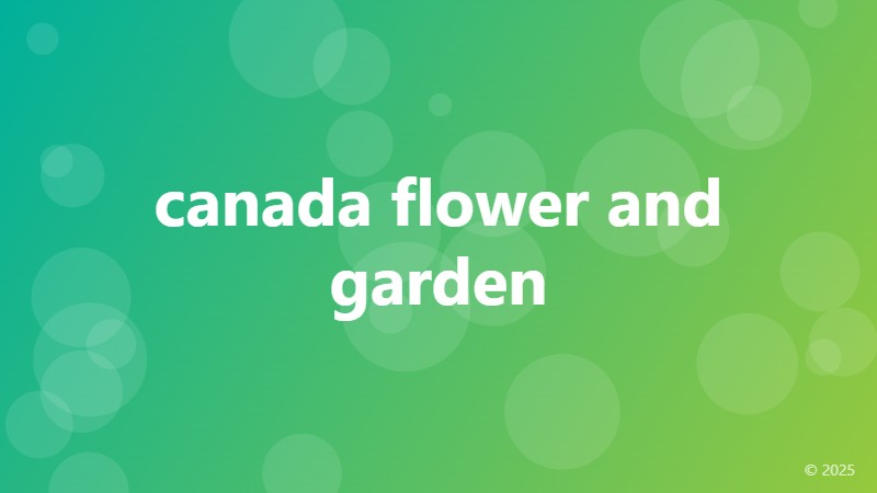 canada flower and garden