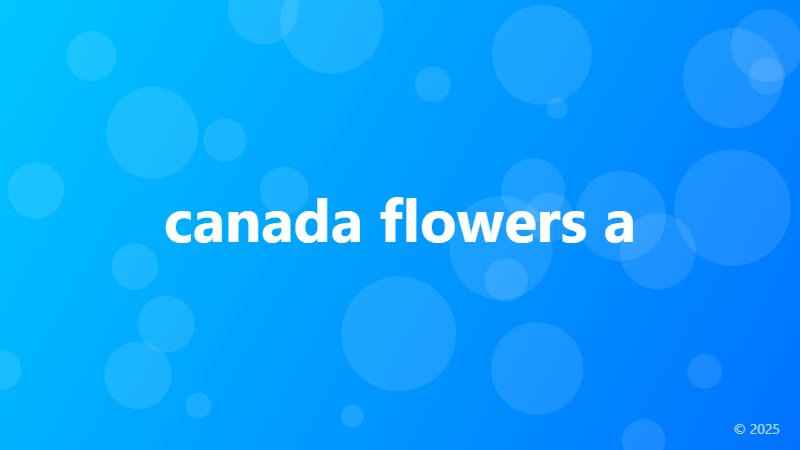 canada flowers a