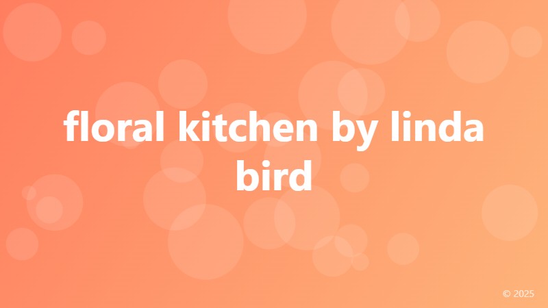 floral kitchen by linda bird