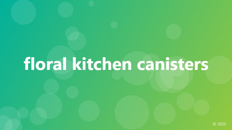 floral kitchen canisters