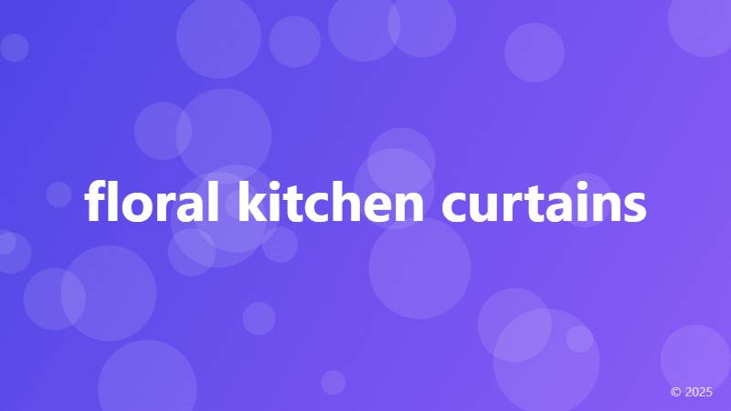 floral kitchen curtains