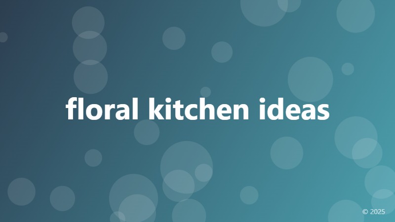 floral kitchen ideas