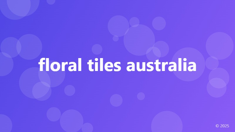 floral tiles australia