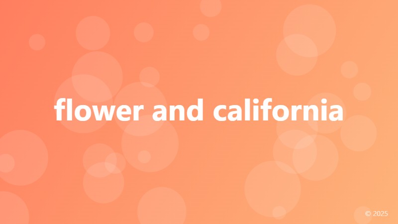 flower and california
