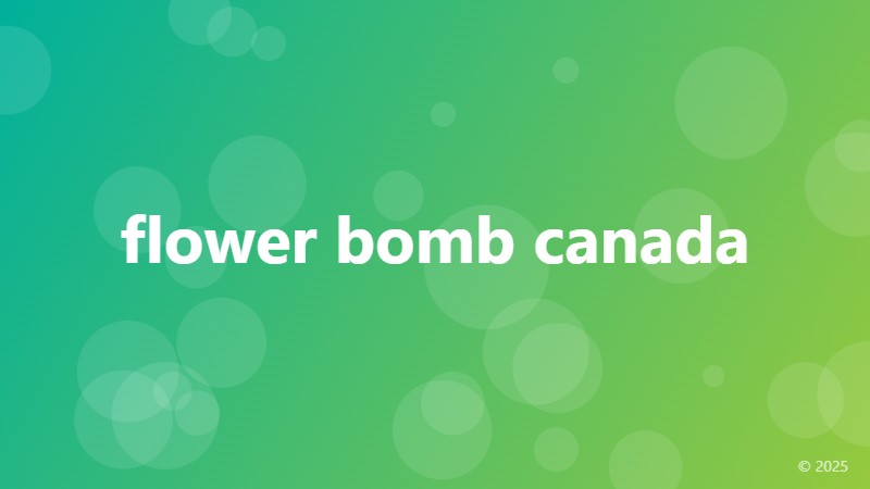 flower bomb canada