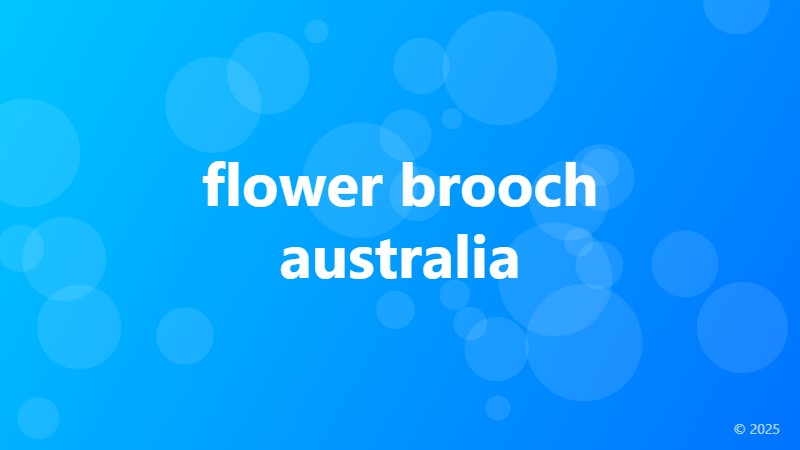 flower brooch australia