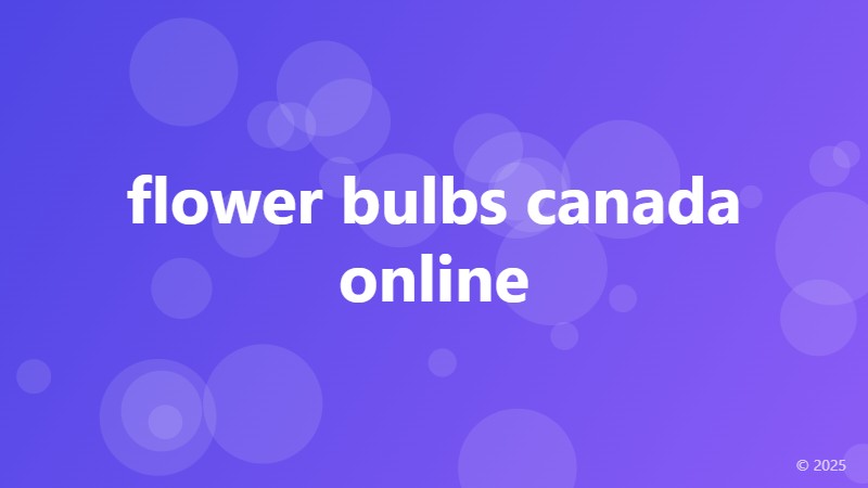 flower bulbs canada online