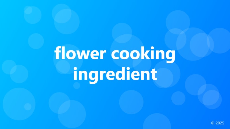 flower cooking ingredient