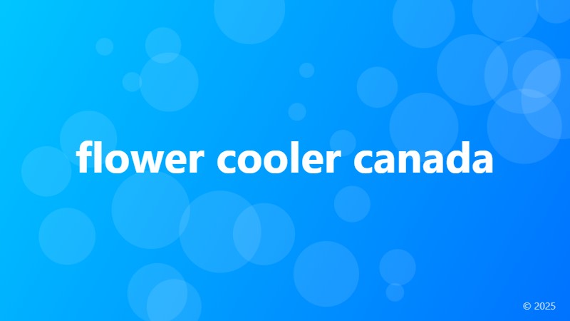 flower cooler canada