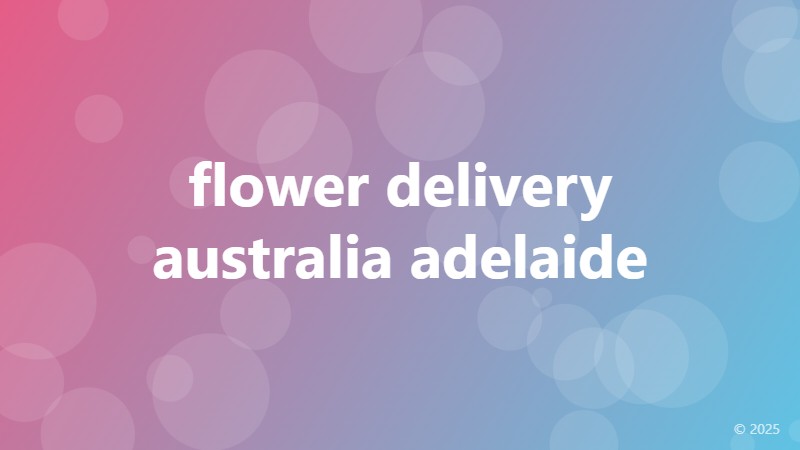 flower delivery australia adelaide