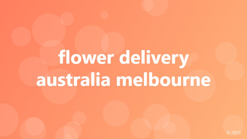 flower delivery australia melbourne