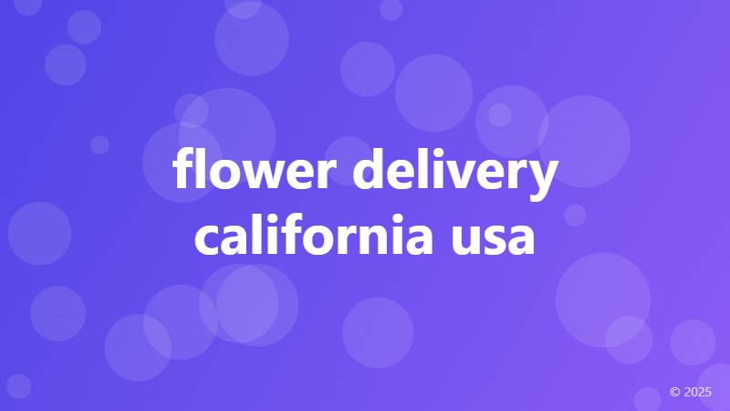 flower delivery california usa