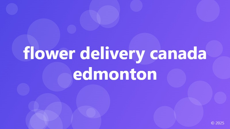 flower delivery canada edmonton
