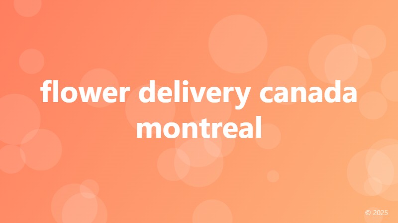 flower delivery canada montreal