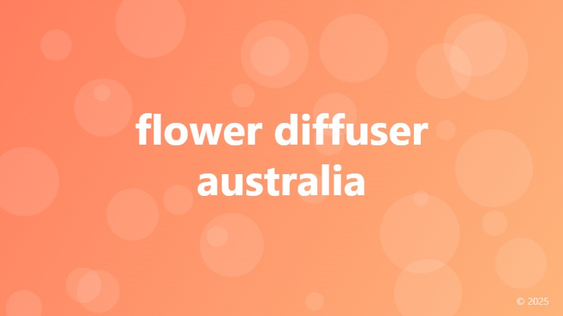 flower diffuser australia