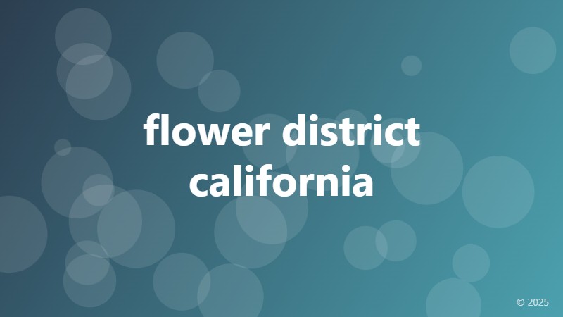 flower district california