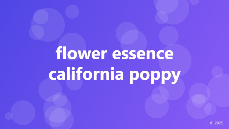 flower essence california poppy