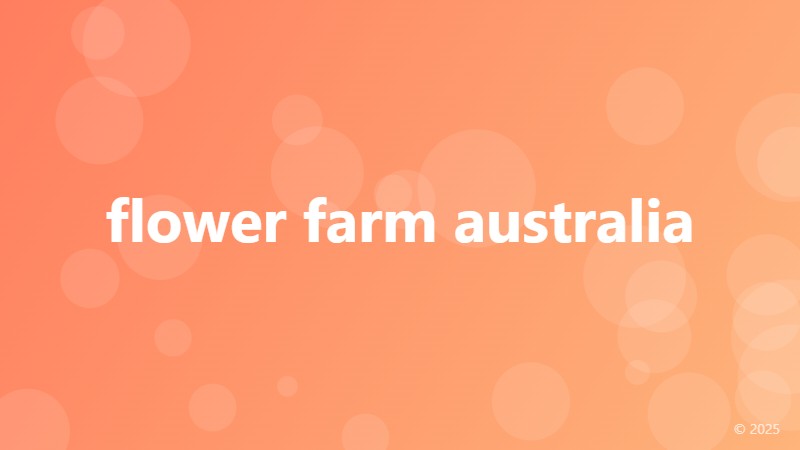 flower farm australia