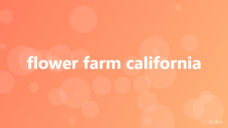 flower farm california