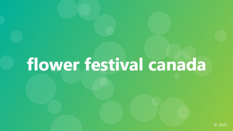 flower festival canada