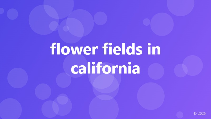 flower fields in california