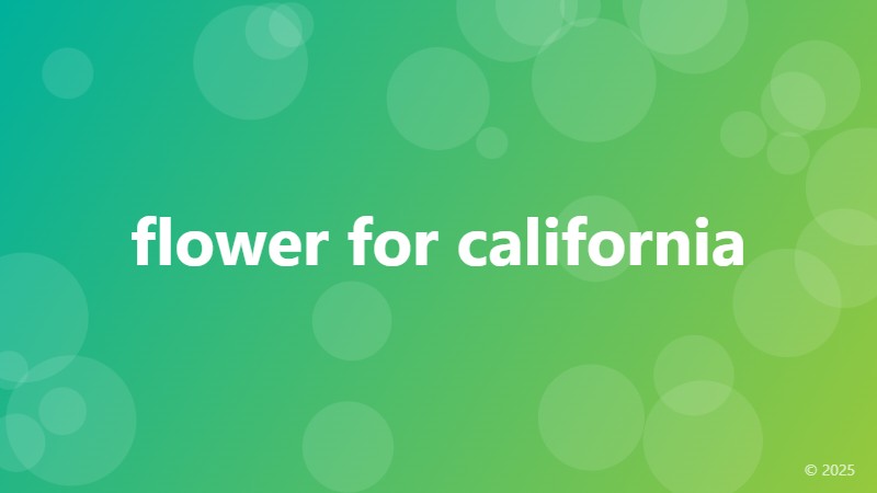 flower for california