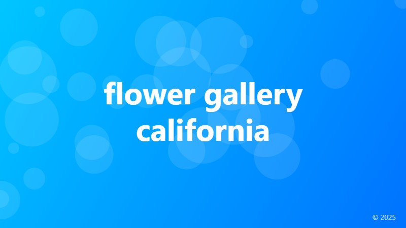 flower gallery california