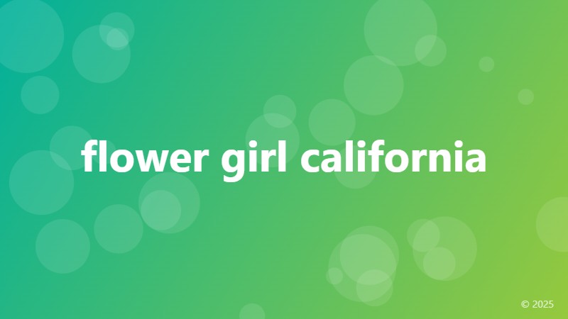 flower girl california