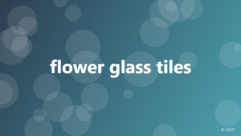 flower glass tiles