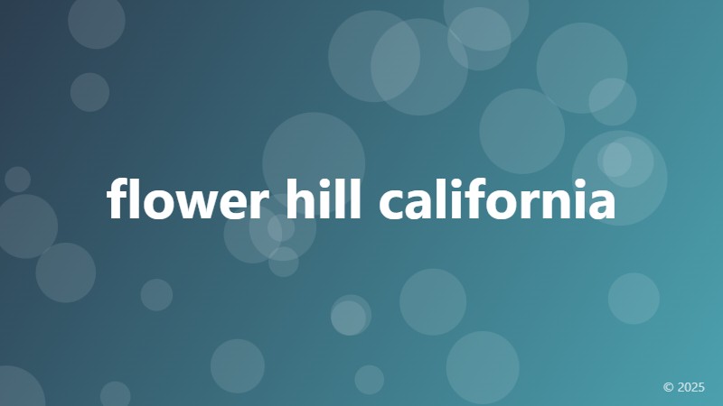 flower hill california
