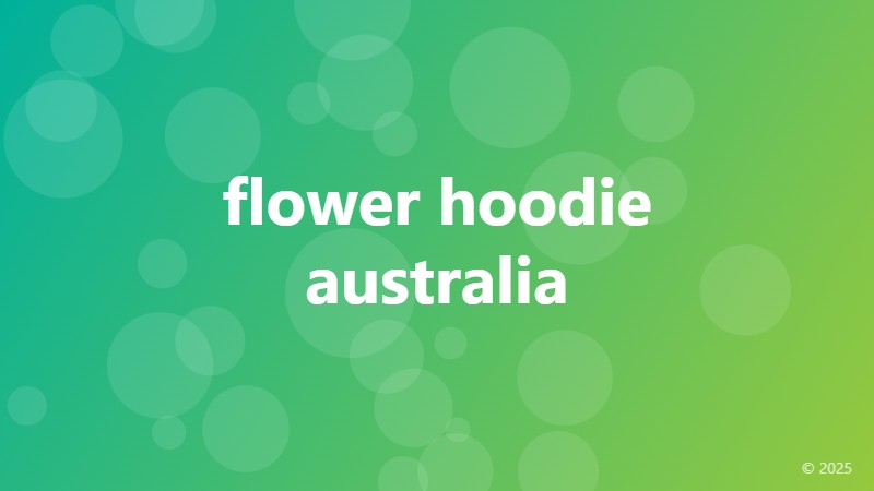 flower hoodie australia