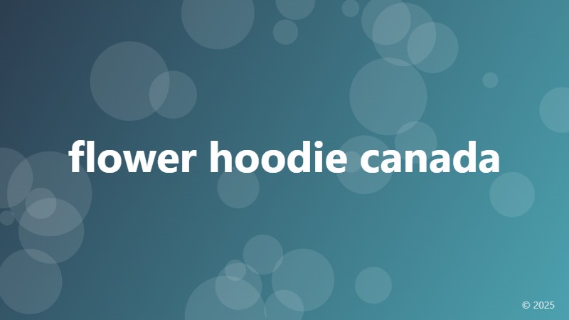 flower hoodie canada