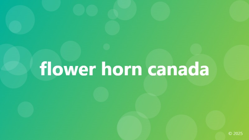 flower horn canada
