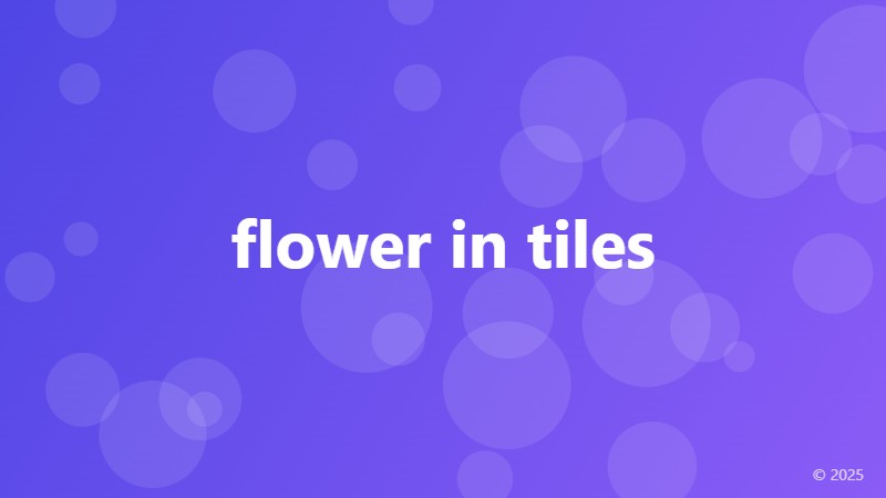 flower in tiles