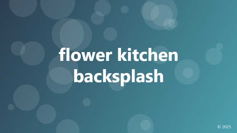flower kitchen backsplash