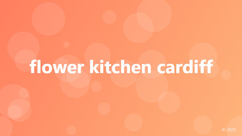 flower kitchen cardiff