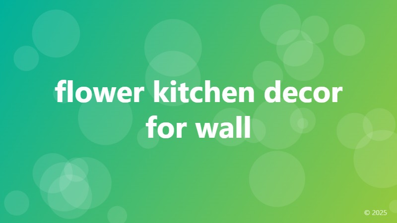flower kitchen decor for wall