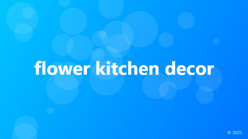 flower kitchen decor