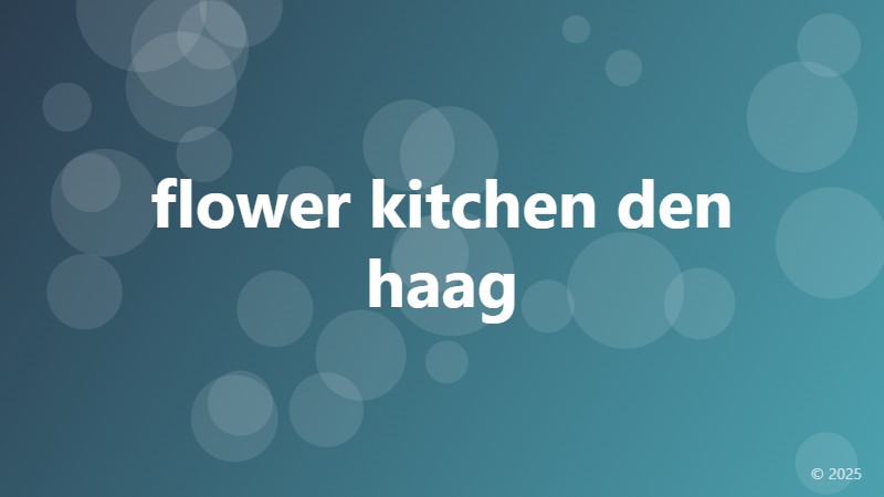 flower kitchen den haag