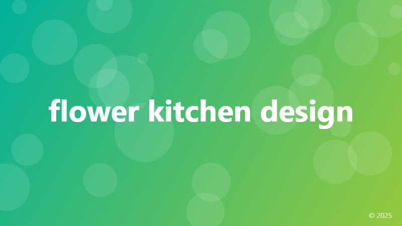 flower kitchen design