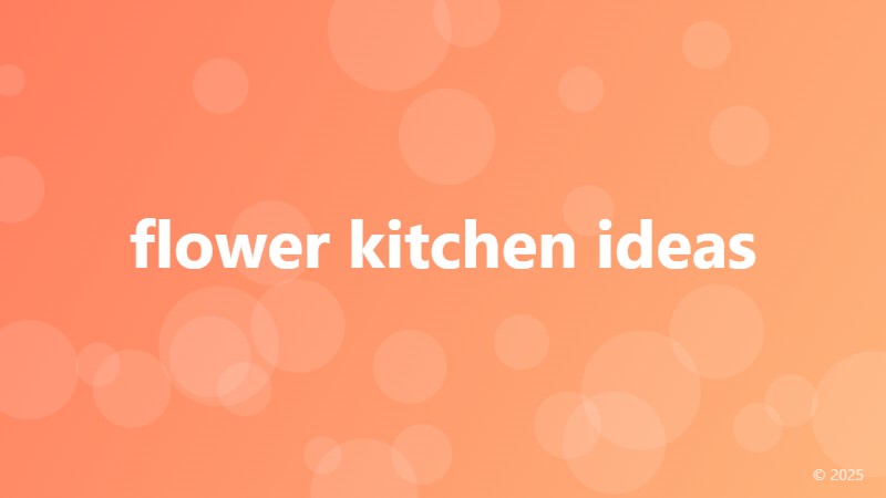 flower kitchen ideas