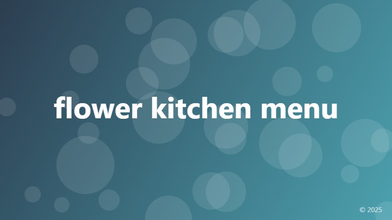 flower kitchen menu