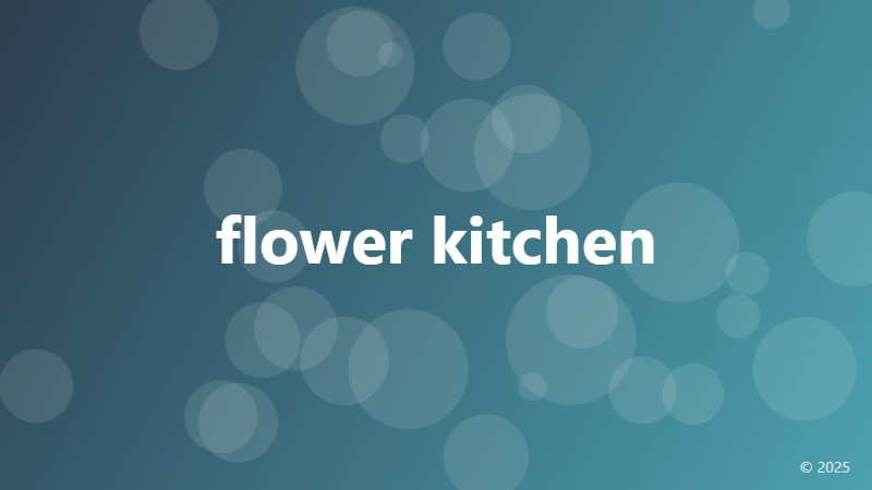 flower kitchen